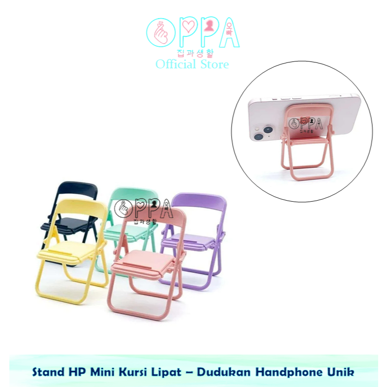 OPPA - Stand HP Mini Kursi Lipat – Dudukan Handphone Unik Model Kursi Plastik Serbaguna