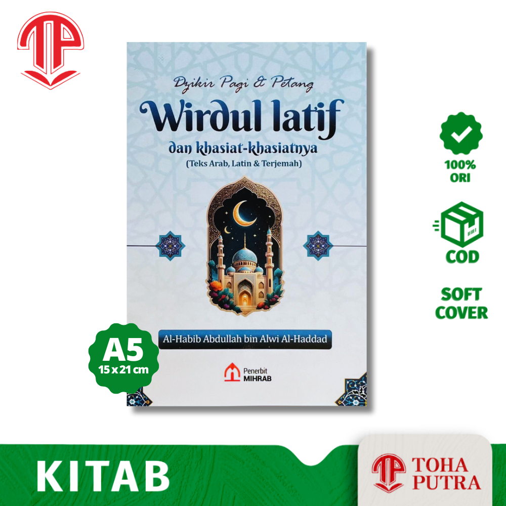 KITAB DZIKIR PAGI DAN PETANG WIRDUL LATIF LATIN TERJEMAH & KHASIATNYA ( MIHRAB ) WIRDUL LATHIF
