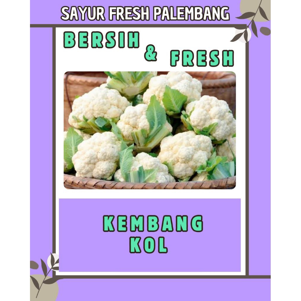 

SAYUR KEMBANG KOL FRESH & BERSIH - PALEMBANG