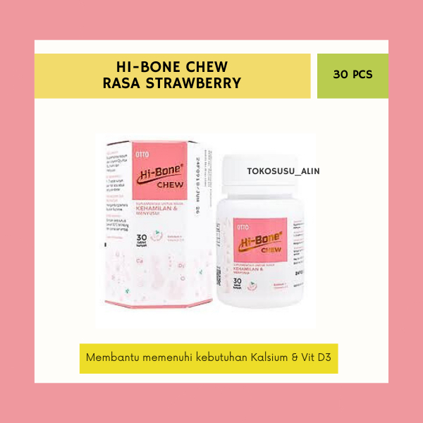 HI-BONE CHEW STRAWBERRY ISI 30 TABLET / SUPLEMEN IBU HAMIL & MENYUSUI