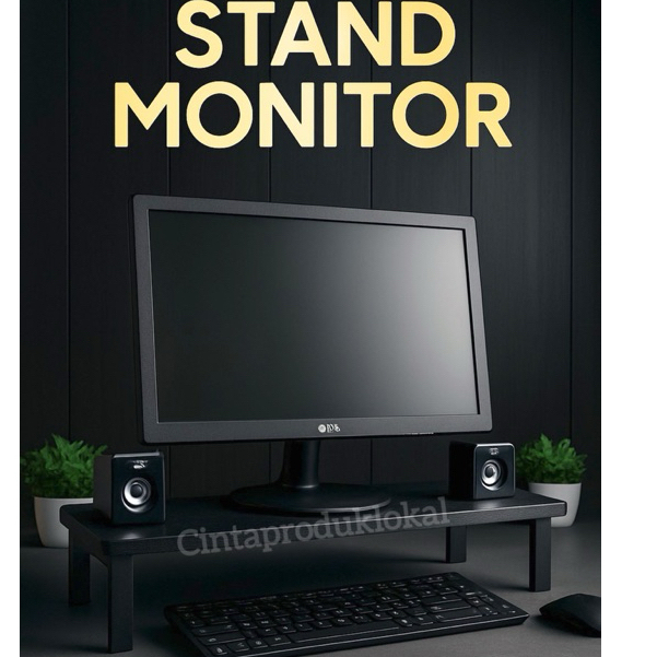 Monitor stand dudukan komputer