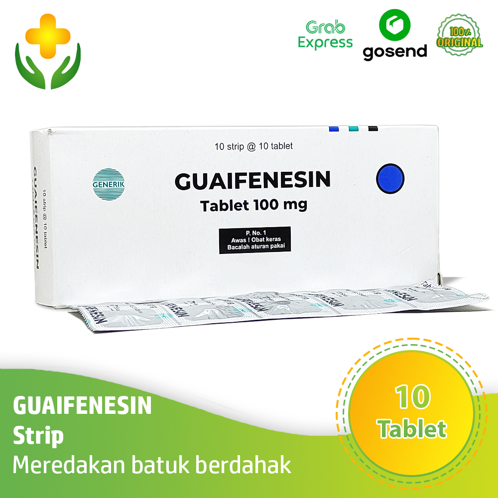 Guaifenesin 100 mg 1 Strip 10 Tablet - Obat Batuk Pengencer Dahak | Glyceryl Guaiacolate (GG)