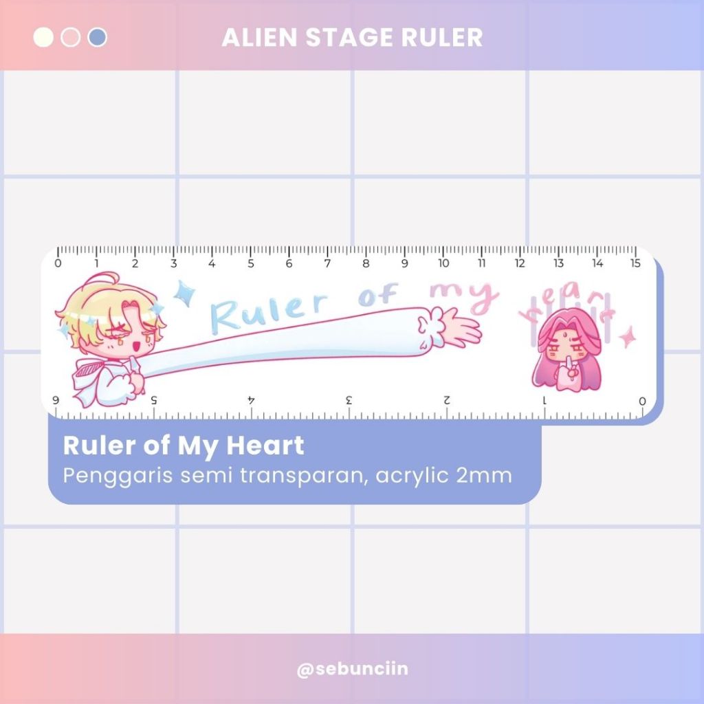 

Alien Stage Pengaris Ruler of My Heart