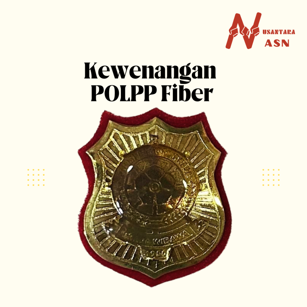 Atribut Kewenangan POLPP Fiber