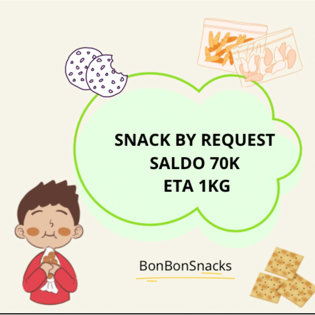 

SNACK BY REQUEST 70K