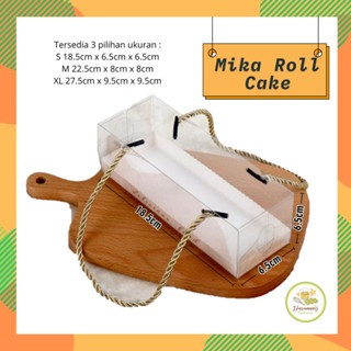 Mika Roll Cake Tali Mika Bolu Gulung Box Kue Transparan + Tali