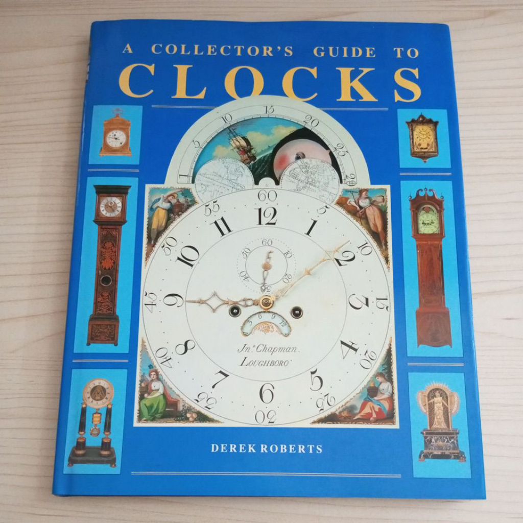 BUKU A COLLECTORS GUIDE TO CLOCKS BY DEREK ROBERTS