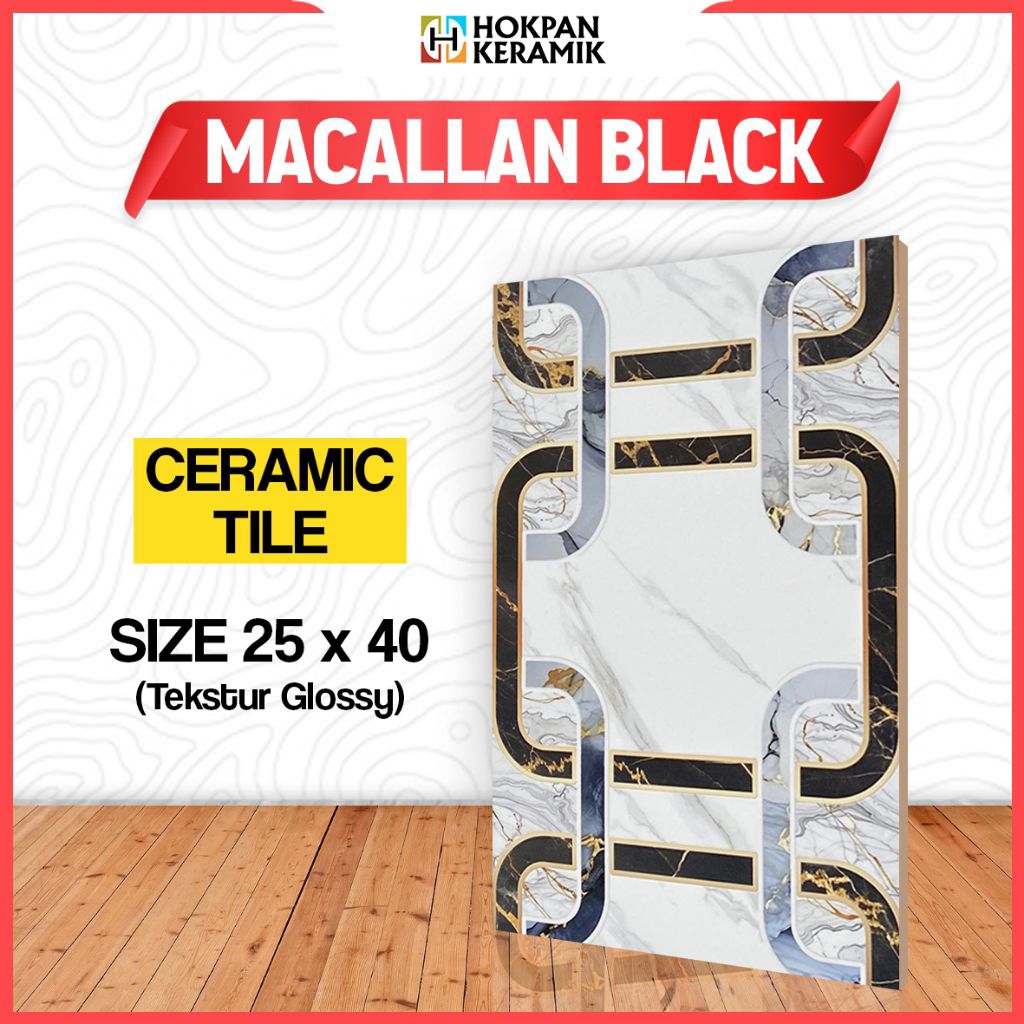 KERAMIK UKURAN 25X40 MACALLAN BLACK (BACA DESKRIPSI)