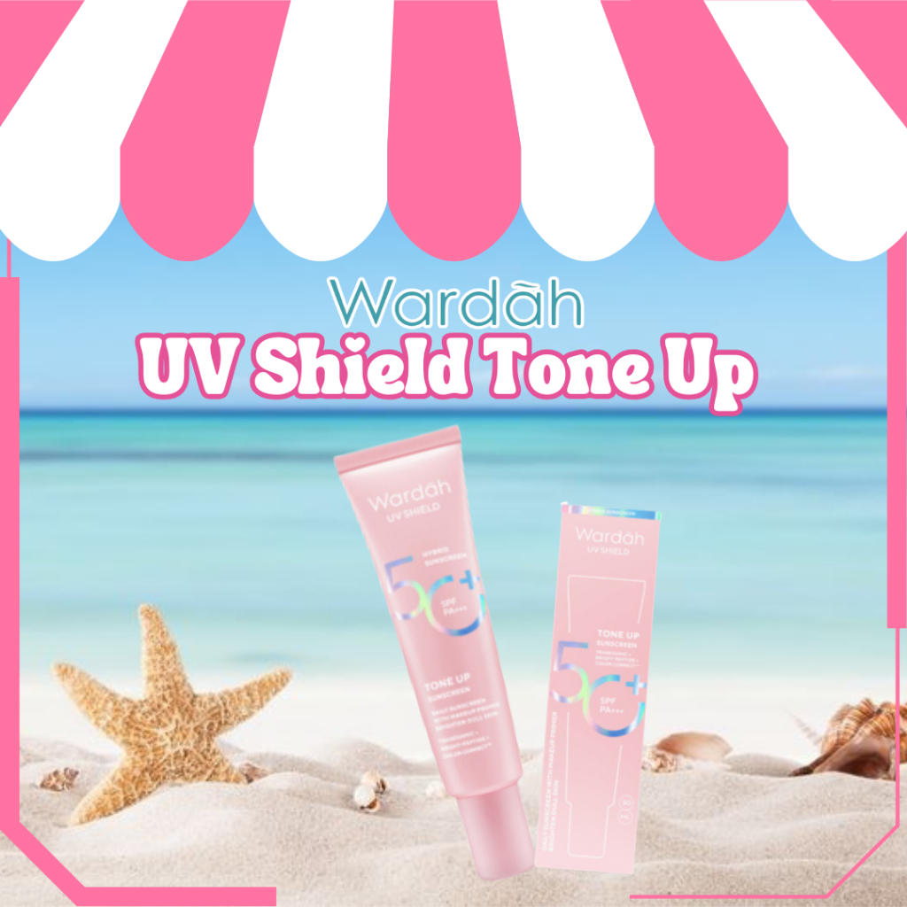 NEW Wardah UV Shield Tone Up Sunscreen SPF 50+ PA+++ - Sunscreen Wajah 30ML