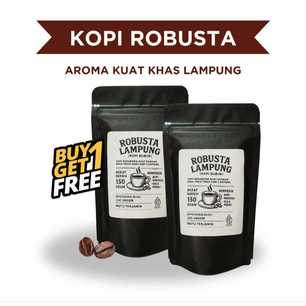 

KOPI ROBUSTA LAMPUNG 150 GRAM PROMO BUY 1 GET 1 !!!