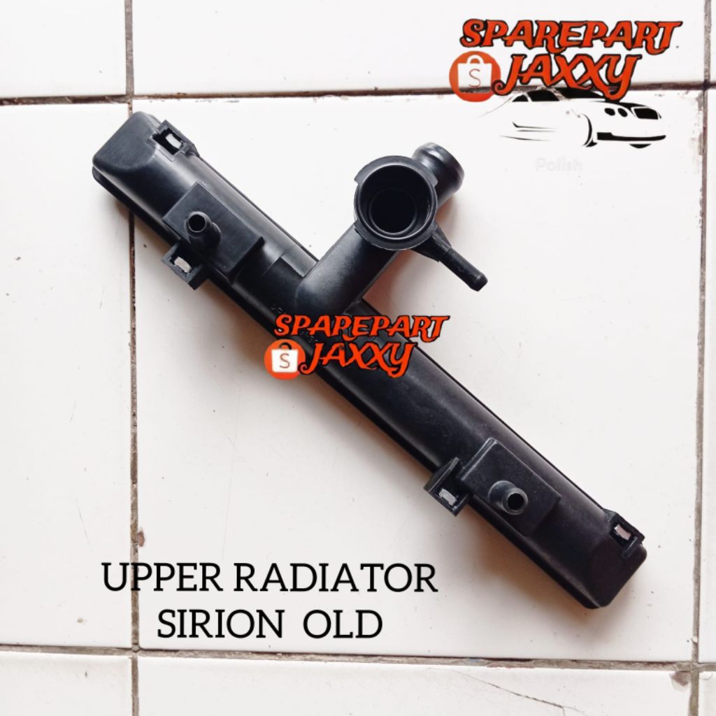 UPPER TANK RADIATOR SIRION OLD