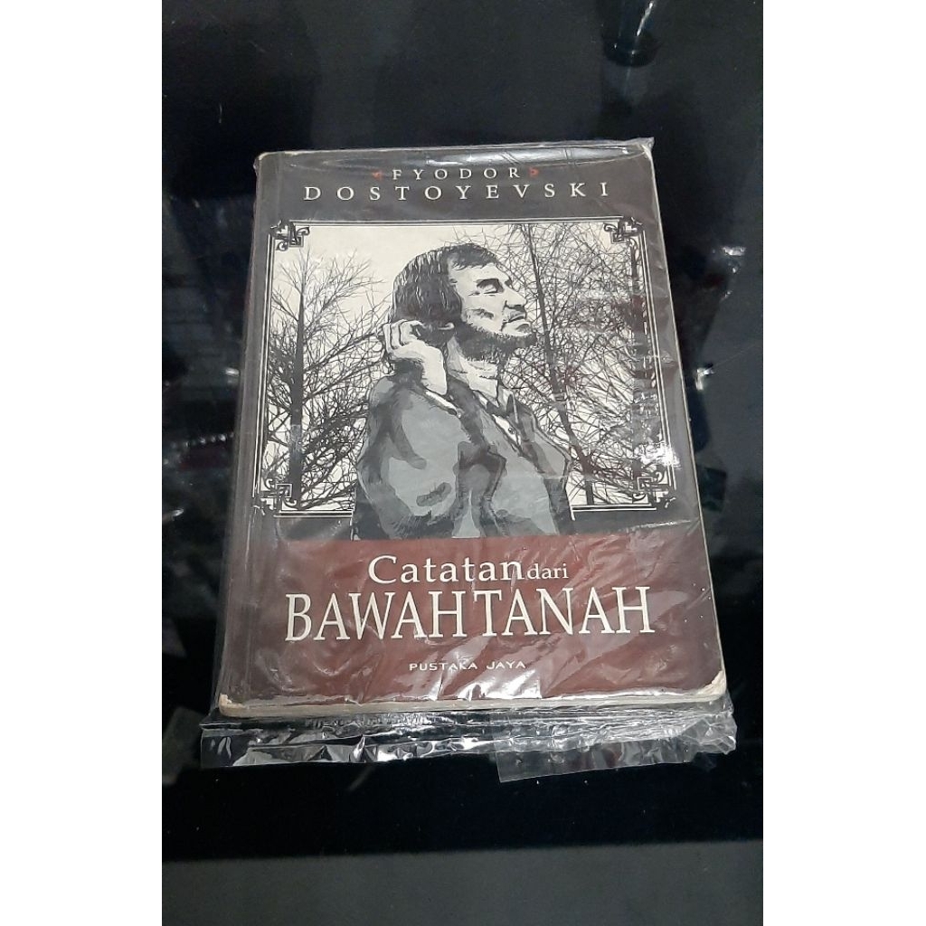 CATATAN DARI BAWAH TANAH - FYODOR DOSTOYEVSKI