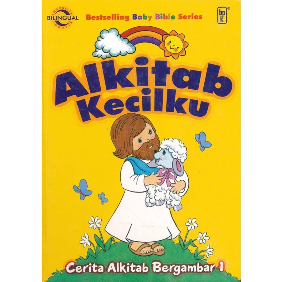 Alkitab Kecilku : Cerita Alkitab Bergambar 1