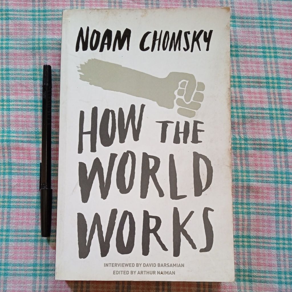 HOW THE WORLD WORKS BY NOAM CHOMSKY