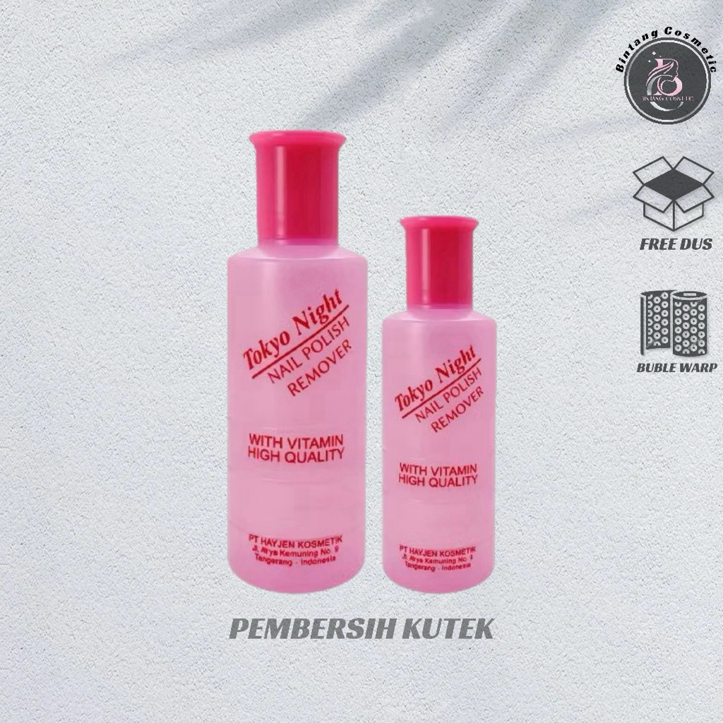 Tokyo Night Nail Remover Aseton , Aseton Pembersih Kutek