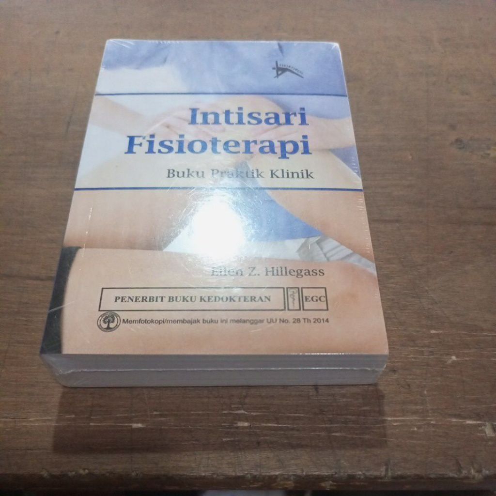 Intisari Fisioterapi Buku Praktik Klinik.Ellen Z.Hillegass