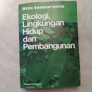 Ekologi,Lingkungan Hidup dan Pembangunan