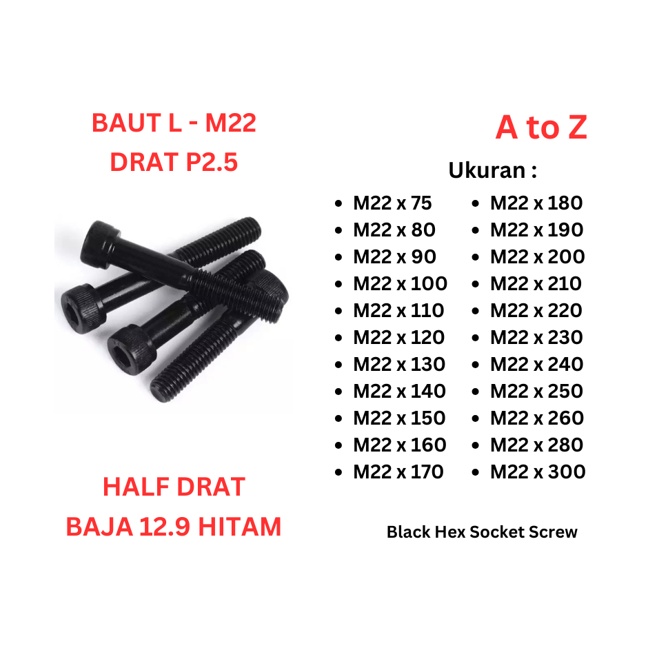 Baut L Baja 12.9 - M22 x 75 / 80 / 90 / 100 / 110 / 120 / 130 / 140 / 150 / 160 / 170 / 180 / 190 / 