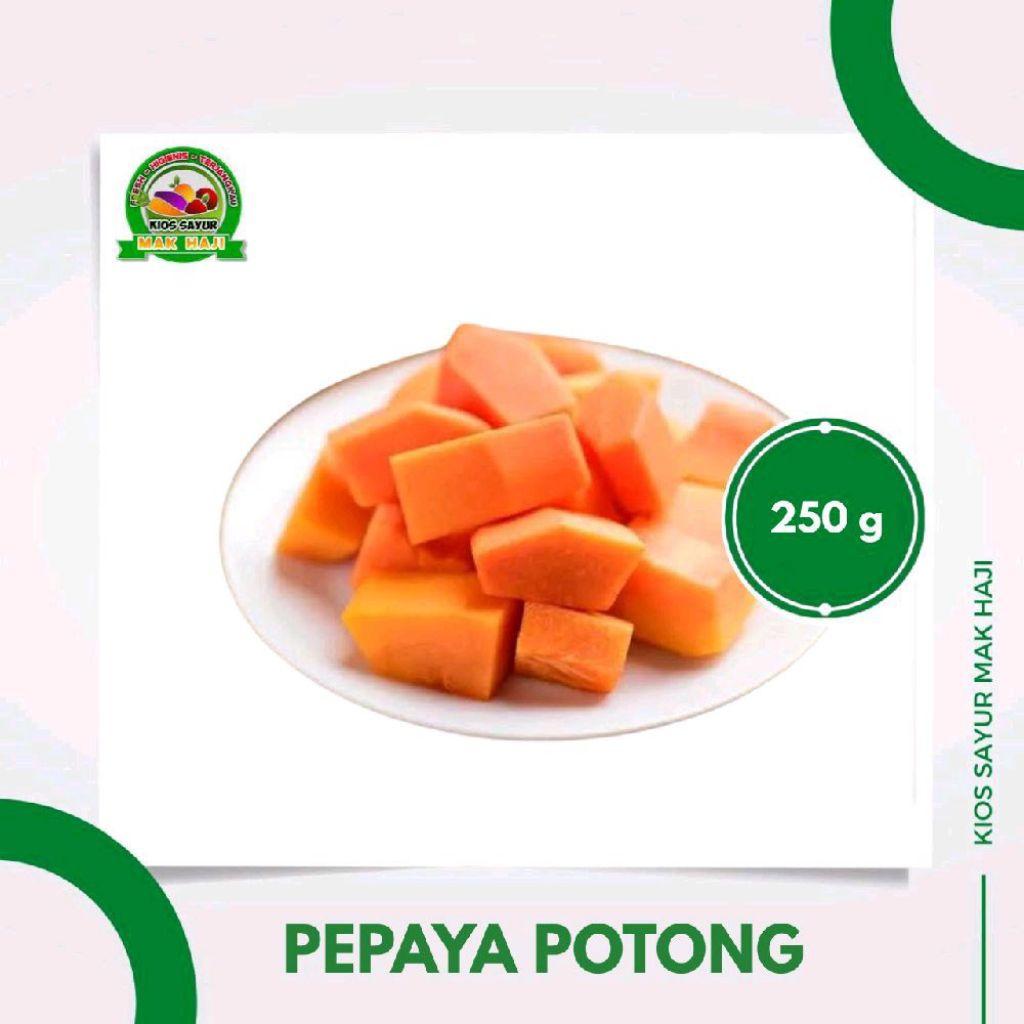 

Pepaya potong segar 250g
