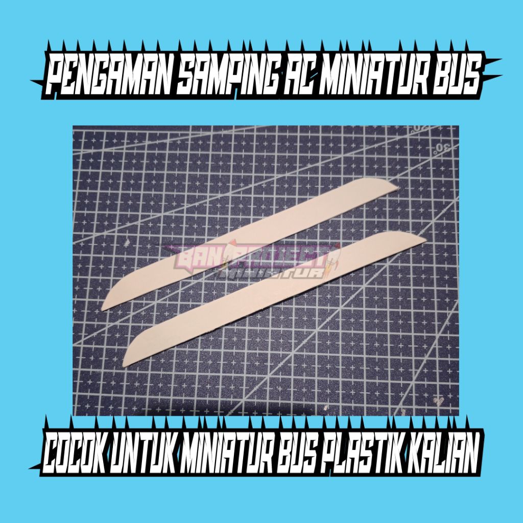 pengaman samping ac miniatur bus