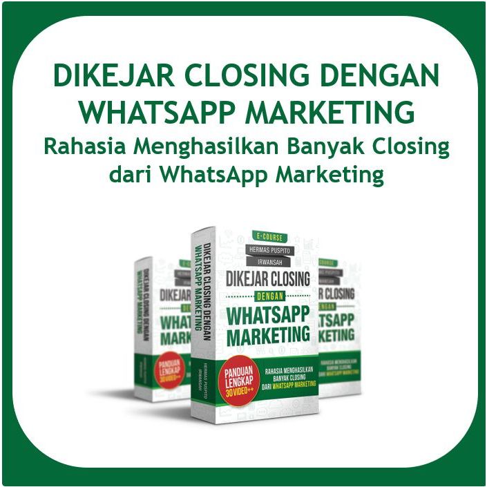 Dikejar Closing dengan Whatsapp Marketing