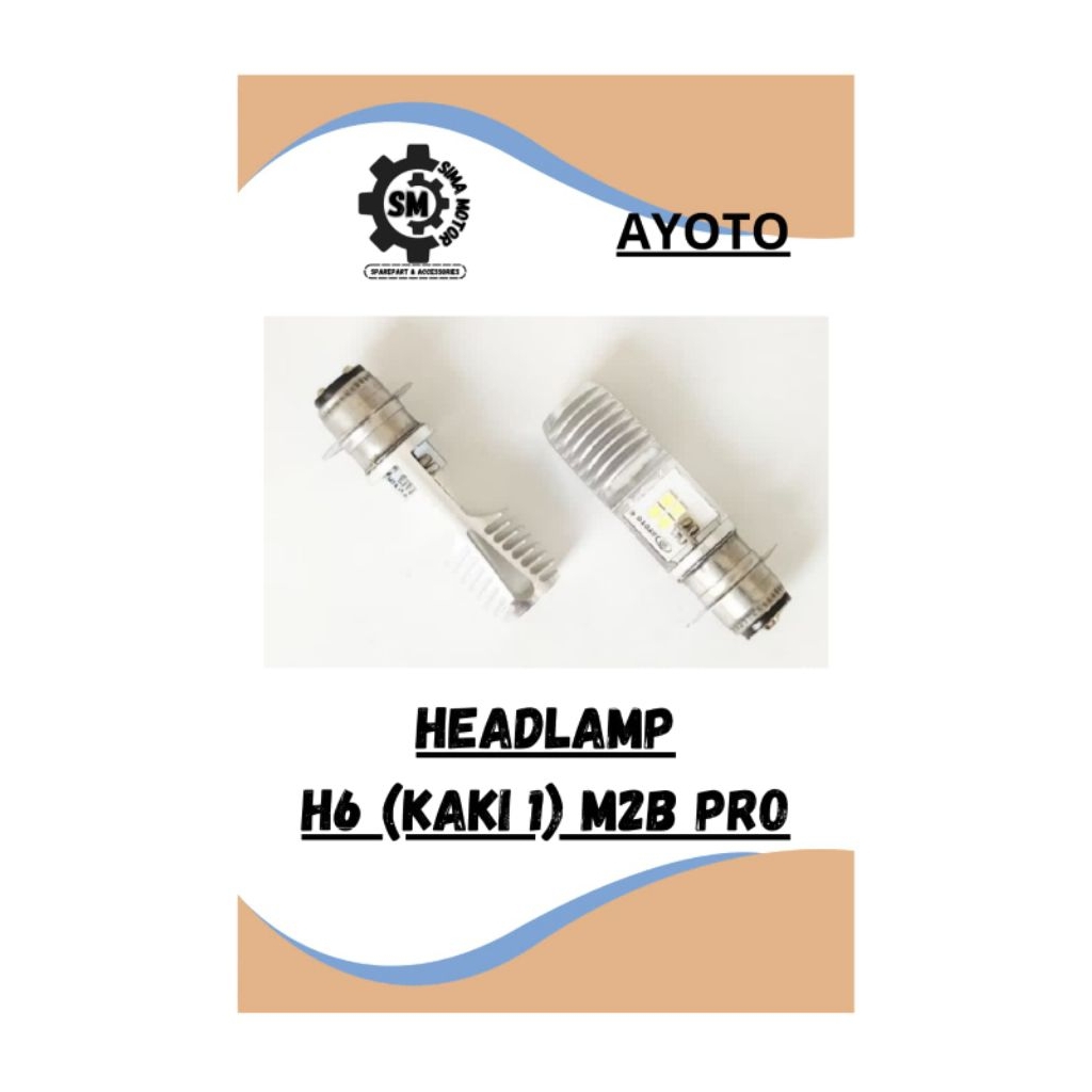 AYOTO Lampu Depan Headlamp H6 Kaki 1 LED M2B Pro AC DC Untuk Matic Bebek