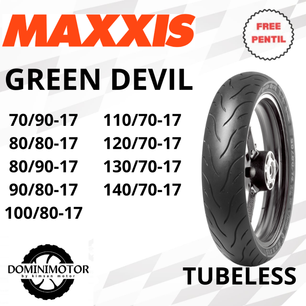 Ban Motor Ring 17 Ban MAXXIS GREEN DEVIL 80/80-17 90/80-17 100/80-17 110/70-17 Ban Ring 17 Tubeless 