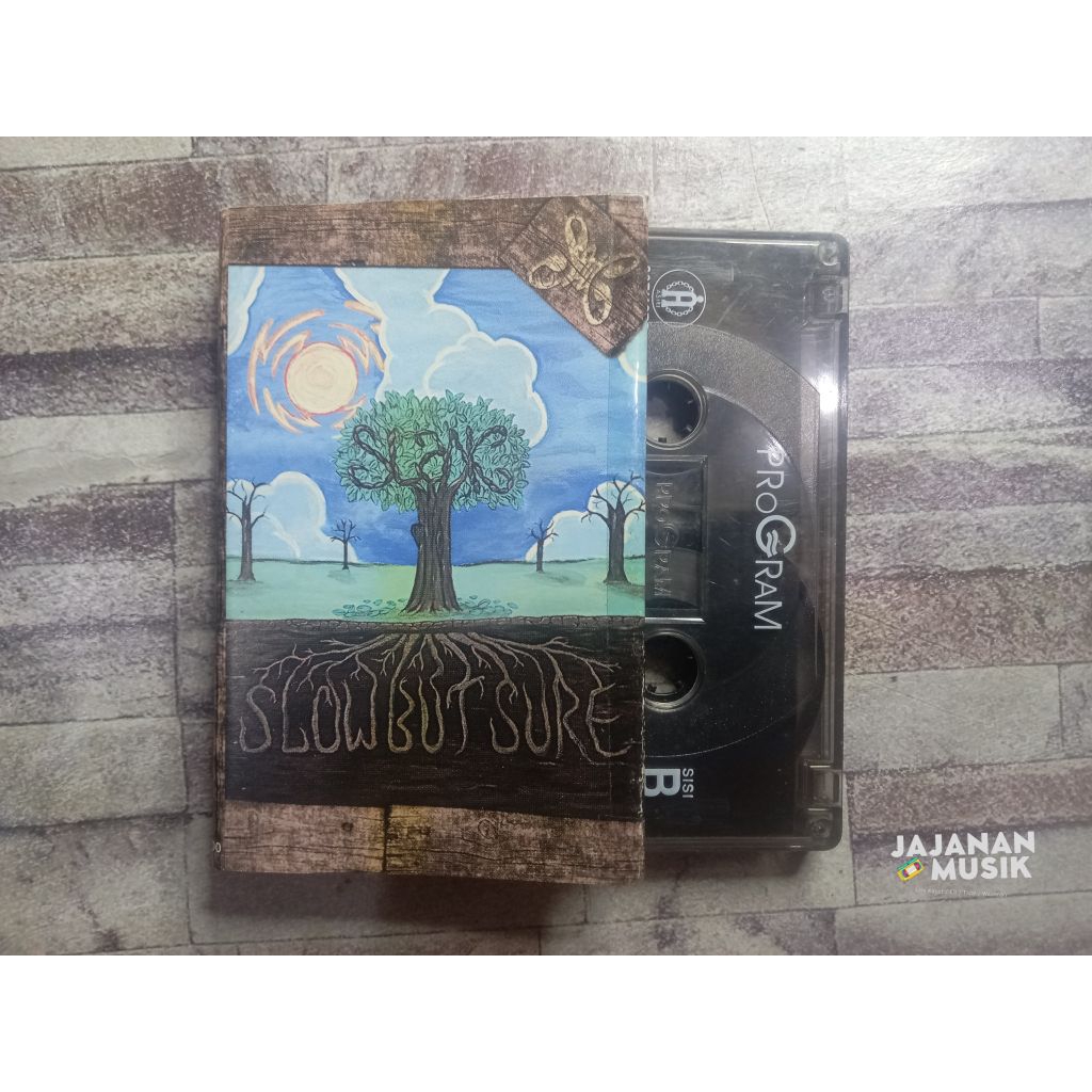 Kaset Slank (Slow But Sure)