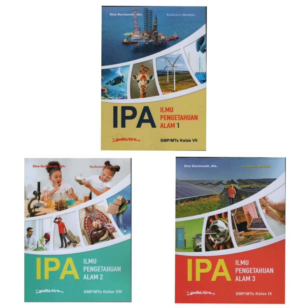 Buku Teks IPA SMP Kelas 7, Kelas 8 dan Kelas 9  Kurikulum Merdeka Yudhistira (Revisi)