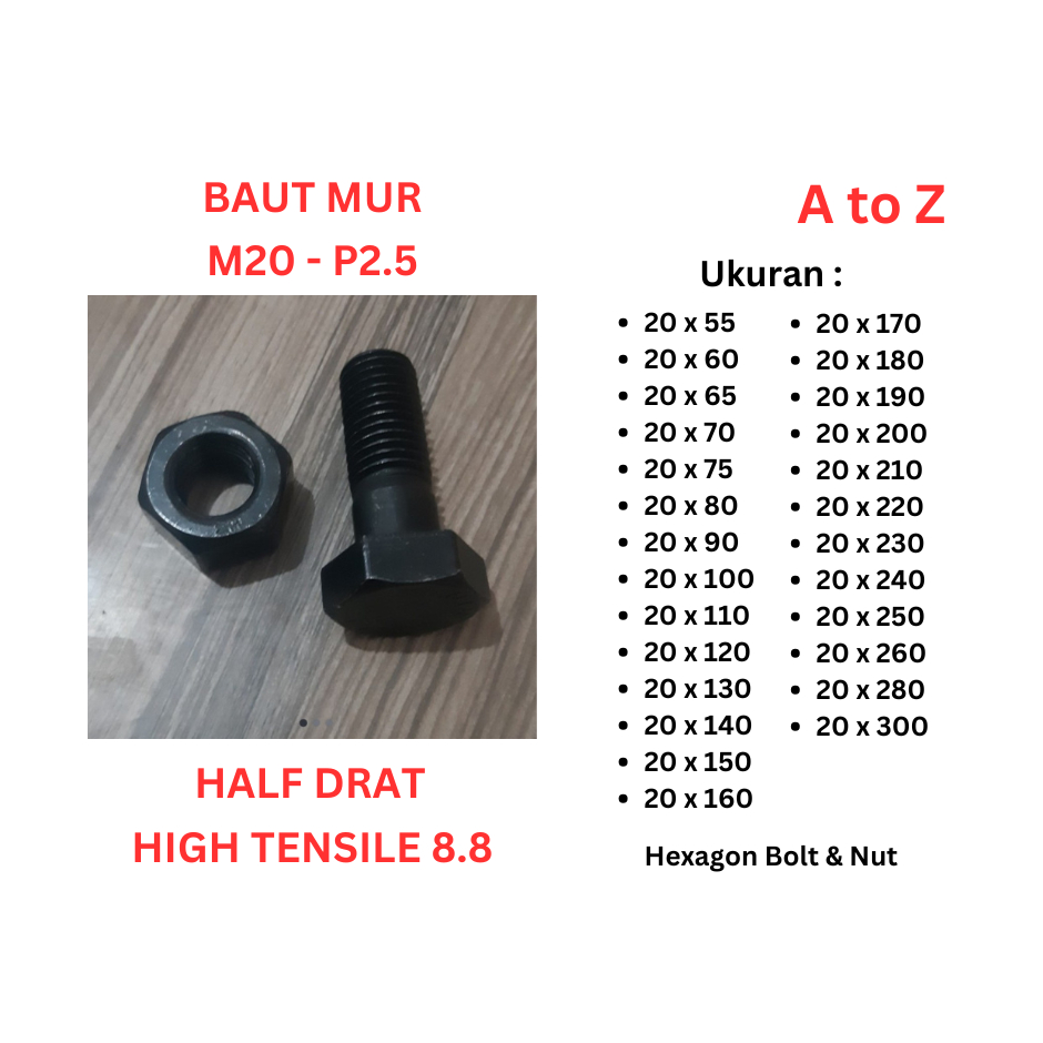 Baut Mur HTB 8.8 - M20 x 160 / 170 / 180 / 190 / 200 / 210 / 220 / 230 / 240 / 250 / 260 / 280 / 300