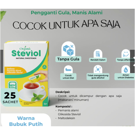 

Organa Steviol Natural Sweetener - Pengganti Gula isi 25 Sachet (BELI 1 GERATIS 1)