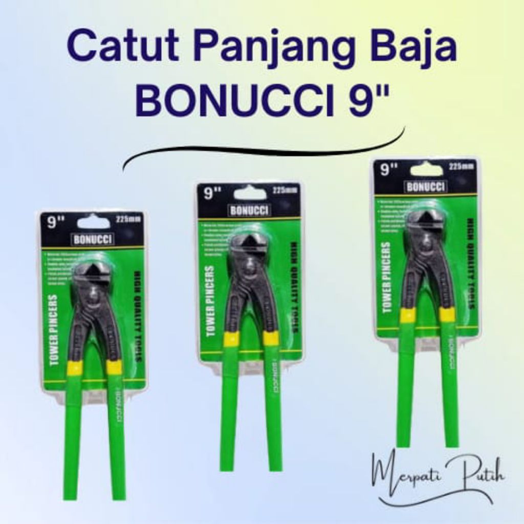 Catut Panjang Baja / Tang Kakak Tua / tang Gegep BAJA BONUCCI 9"