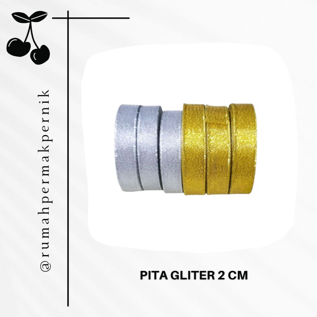

Pita Gliter/Metalik 2 cm