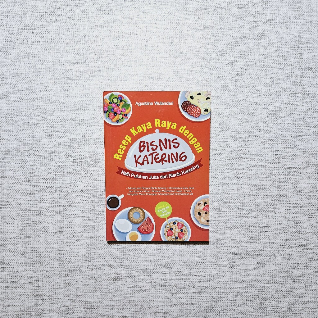 Buku Resep Kaya Raya dengan Bisnis Katering Raih Puluhan Juta dari Bisnis Katering: Agustina Wulanda