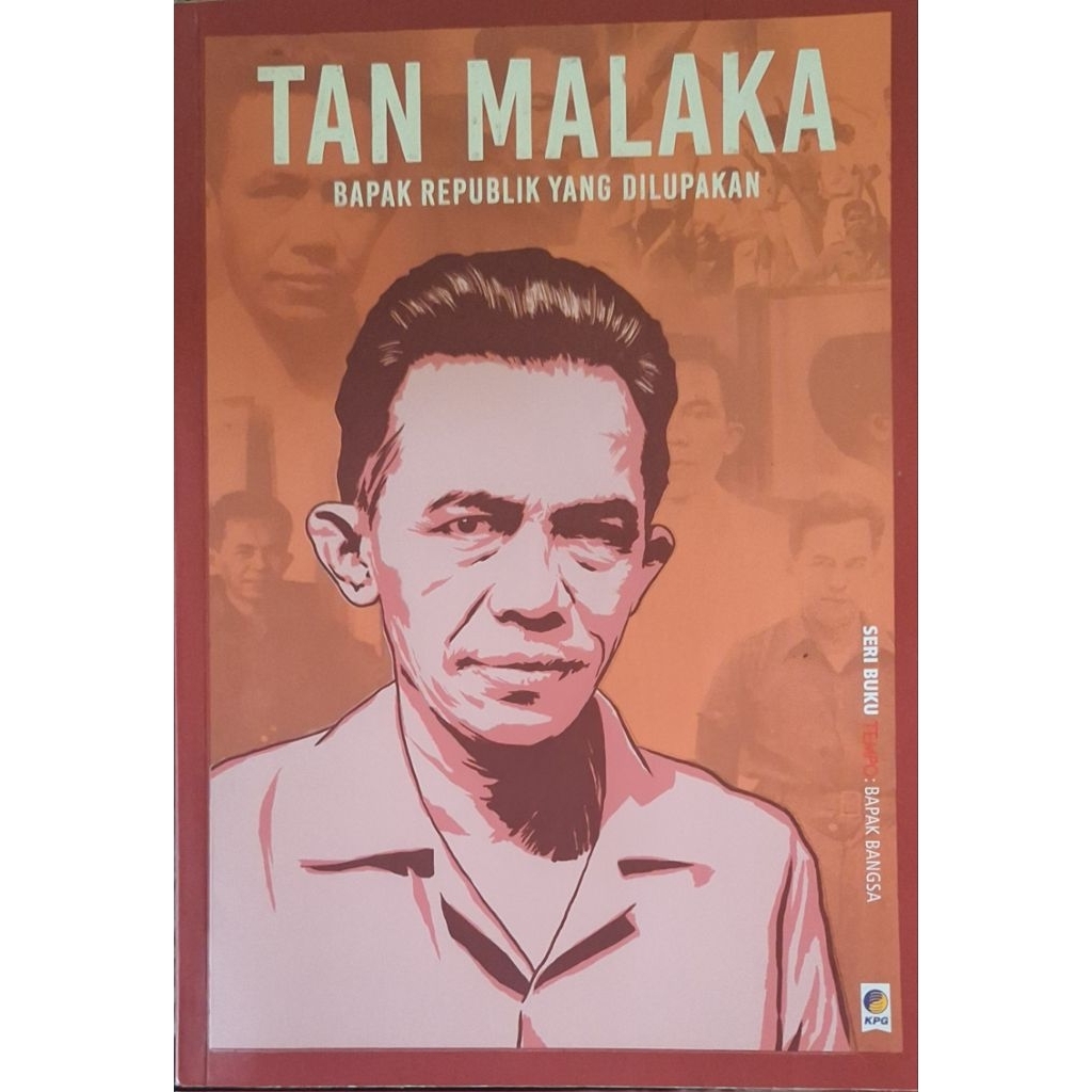 Tan Malaka, Bapak Republik Yang Dilupakan