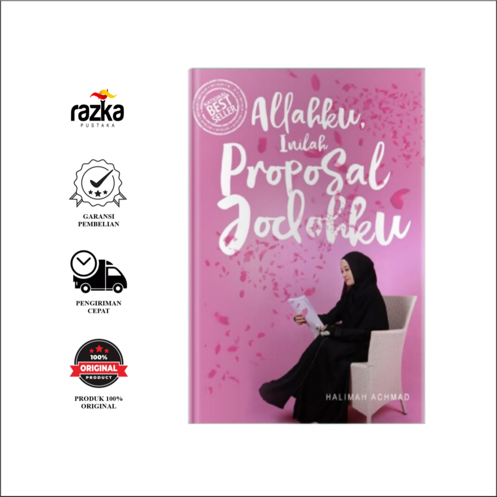 Allahku, Inilah Proposal Jodohku - Halimah Achmad - CV RAZKA PUSTAKA