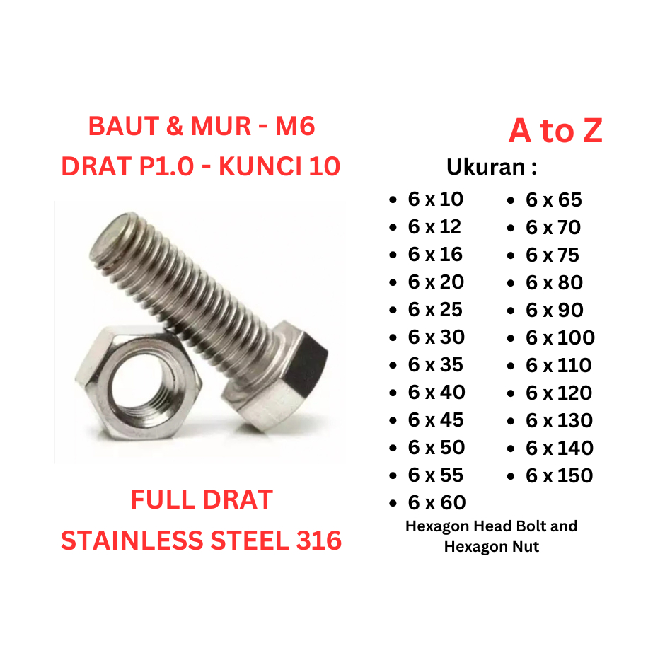 Baut Mur SS 316 - M6 x 10 / 12 / 16 / 20 / 25 / 30 / 35 / 40 / 45 / 50 / 55 / 60 / 65 / 70 / 75 / 80