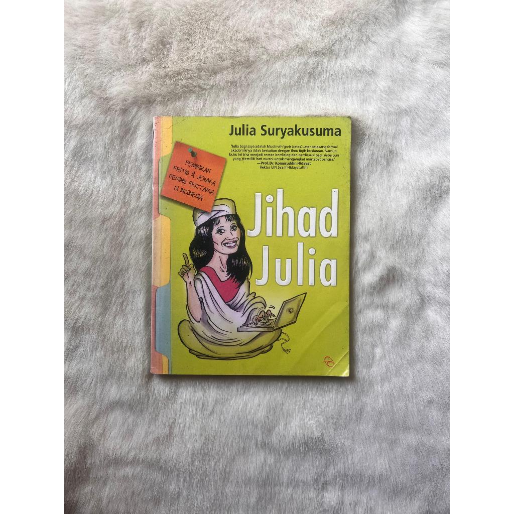 Buku Jihad Julia Pemikiran Kritis & Jenaka Feminis Pertama Di Indonesia