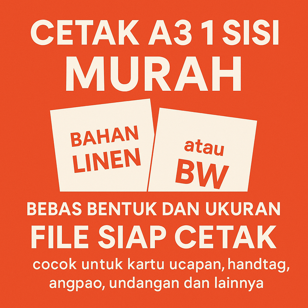 

Cetak A3 1Sisi Murah! Linen / BW - Gratis Potong & Cepat - FILE SIAP CETAK
