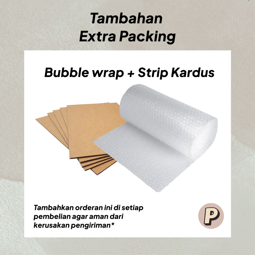 

Extra Bubble Wrap dan Lapisan Kardus