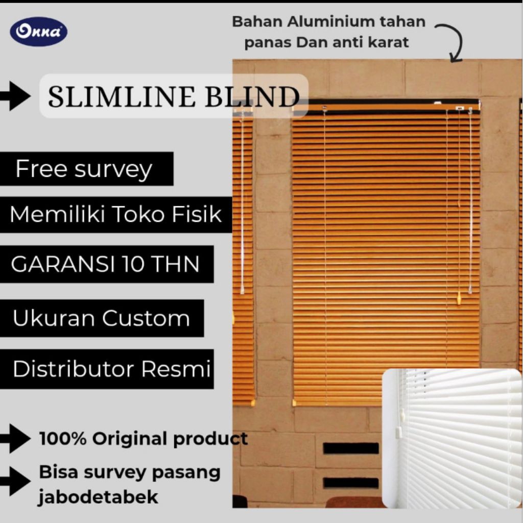 ONNA/SLIMLINE BLIND/HORIZONTAL BLIND/TIRAI ALUMUNIUM