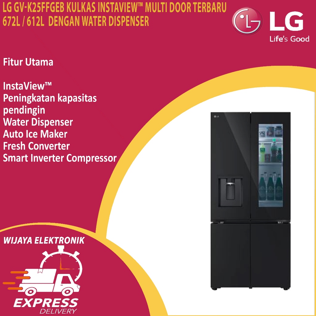 LG GV-K25FFGEB KULKAS INSTAVIEW MULTI DOOR TERBARU 672L/612L DENGAN WATER DISPENSER GV-K25FFGEB
