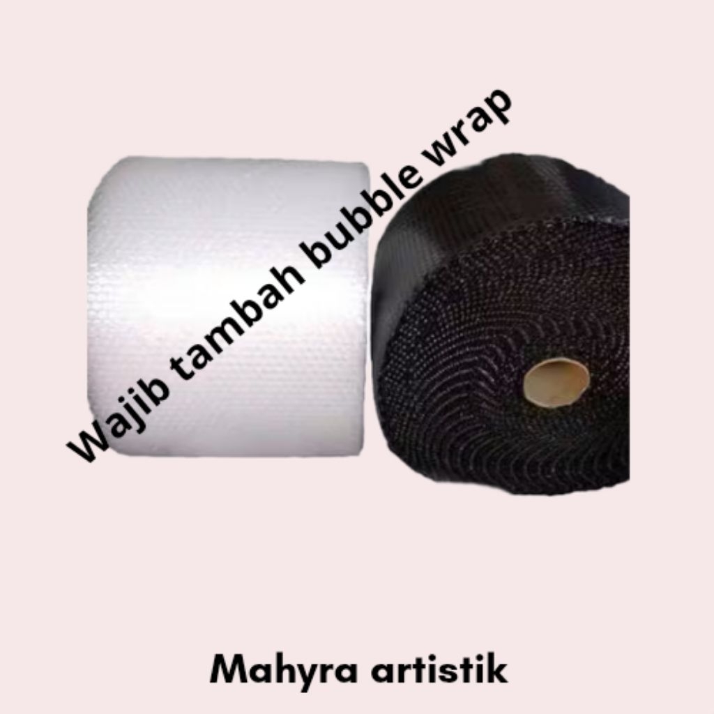 

WAJIB TAMBAH BUBBLE WRAP