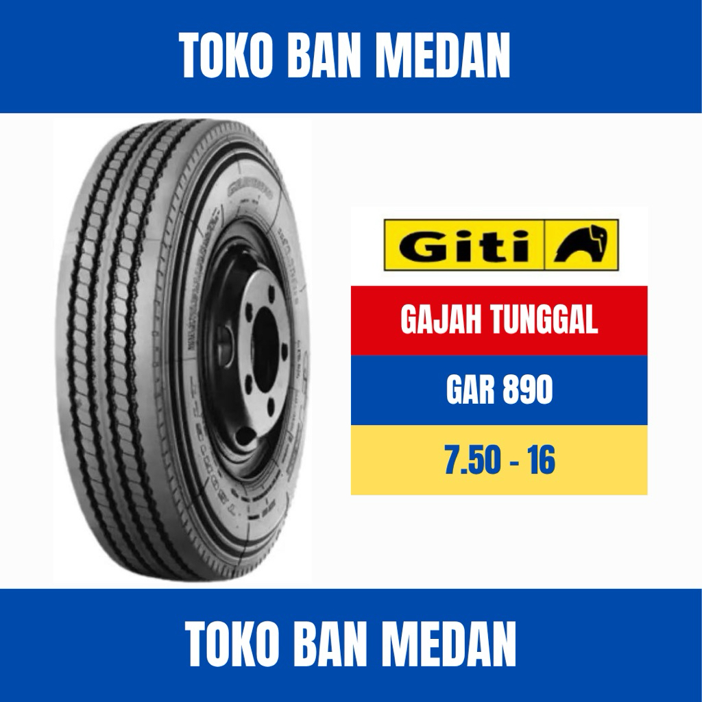 BAN TRUK GITI GAR 890 750 R16 16 KAWAT ( KOMPLIT BAN DALAM DAN SELENDANG )