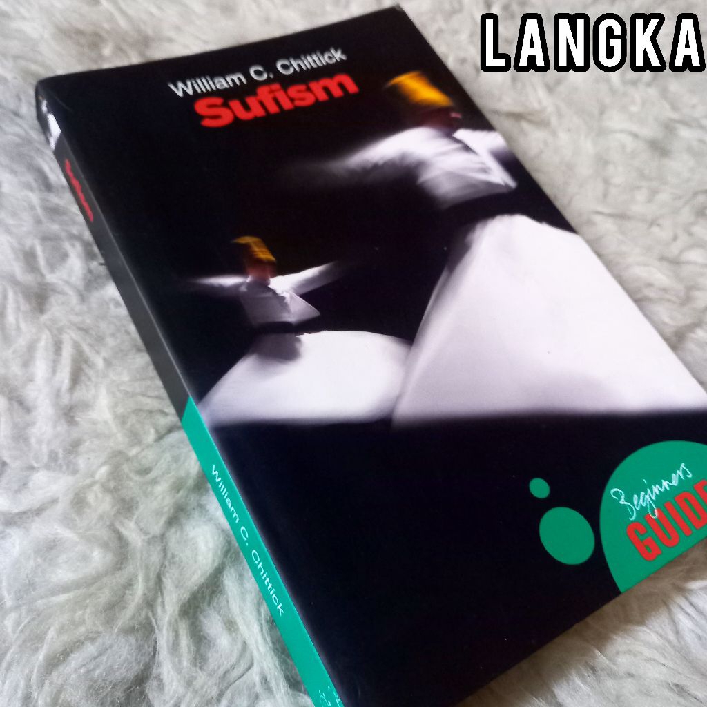 LANGKA william c. chittick sufism beginners guide import