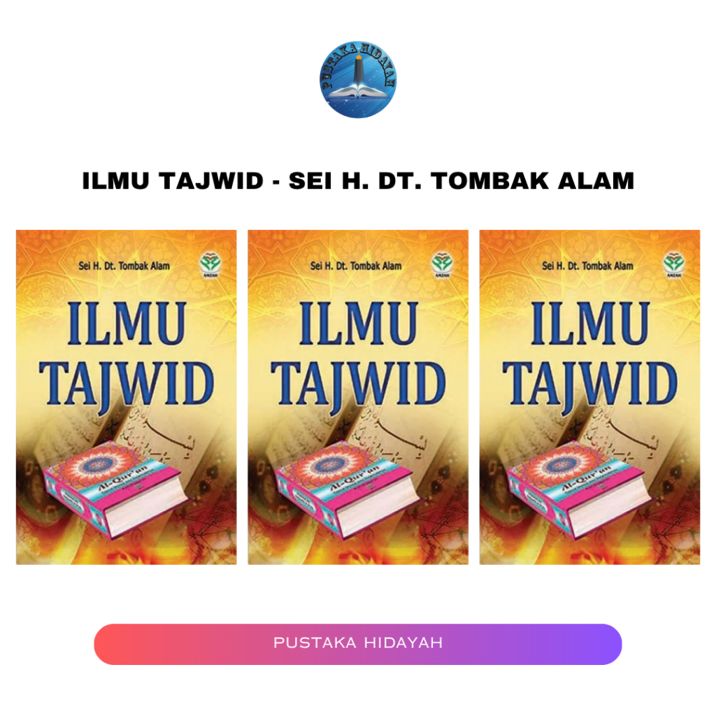 Ilmu Tajwid - Sei H. Dt. Tombak Alam