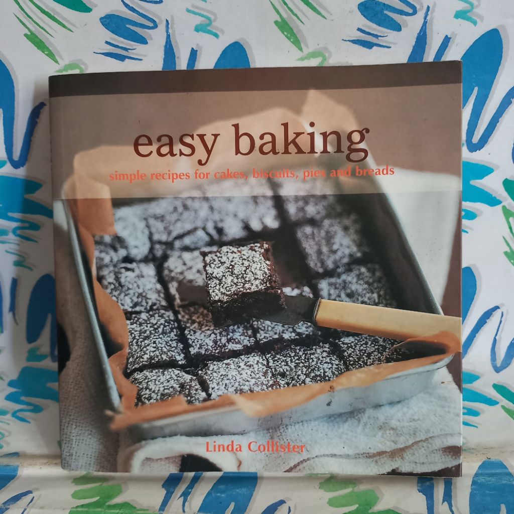 original Buku Resep Easy Baking Simple Recipes for Cakes Biscuits Pies and Breads by Linda Collister