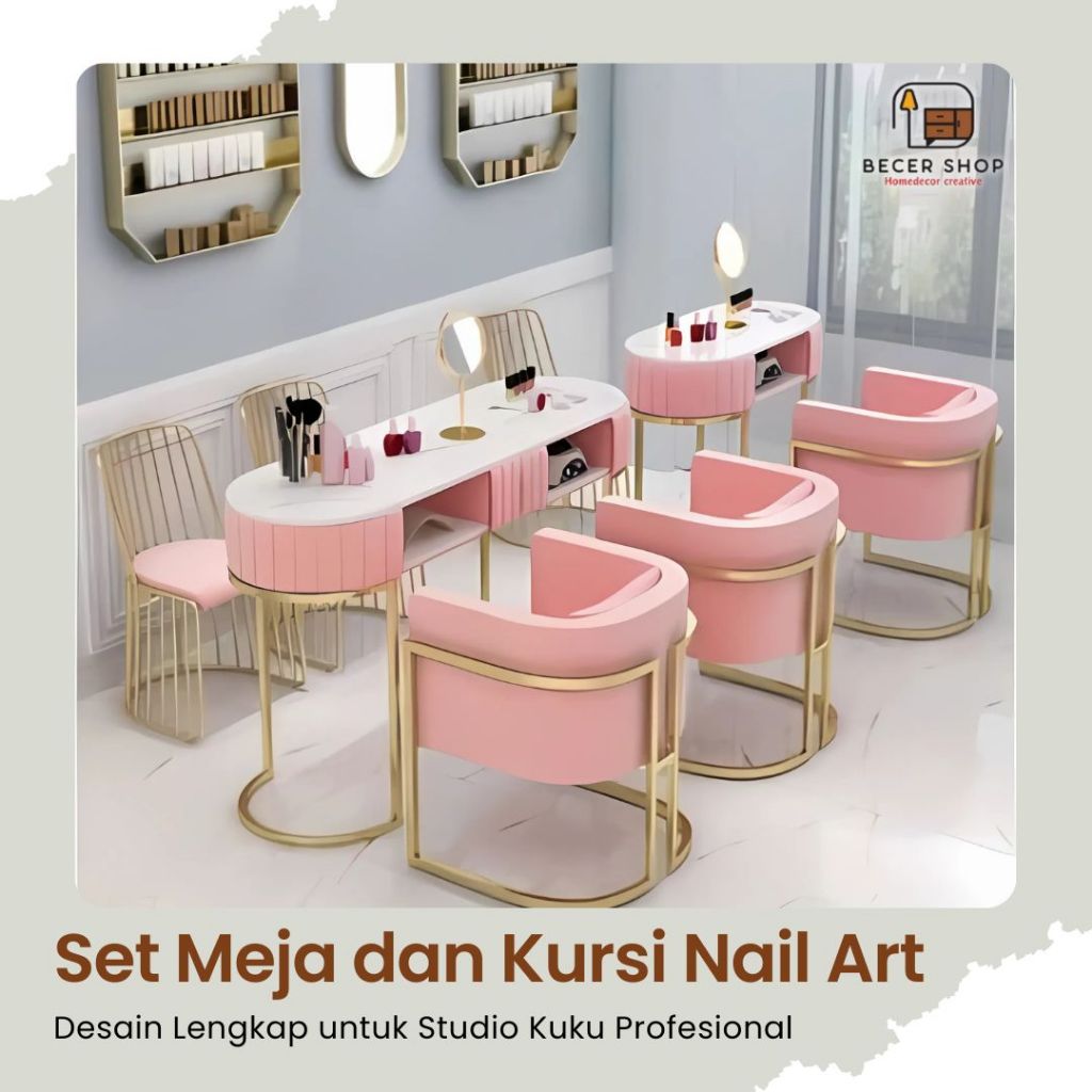 Set Meja dan Kursi Nail Art: Solusi Lengkap untuk Studio Kuku Anda