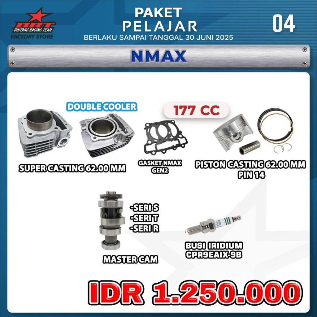 PROMO PAKET PELAJAR BRT / NMAX /BLOK CASTING / GASKET NMAX / MASTER CAM / PISTON BRT