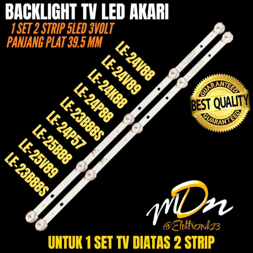 BACKLIGHT TV LED AKARI 24 INCH LE-24K88- LE-24P88- LE-24P88- LE24V89- LE-24P57- LE-23B88S- BACKLIGHT